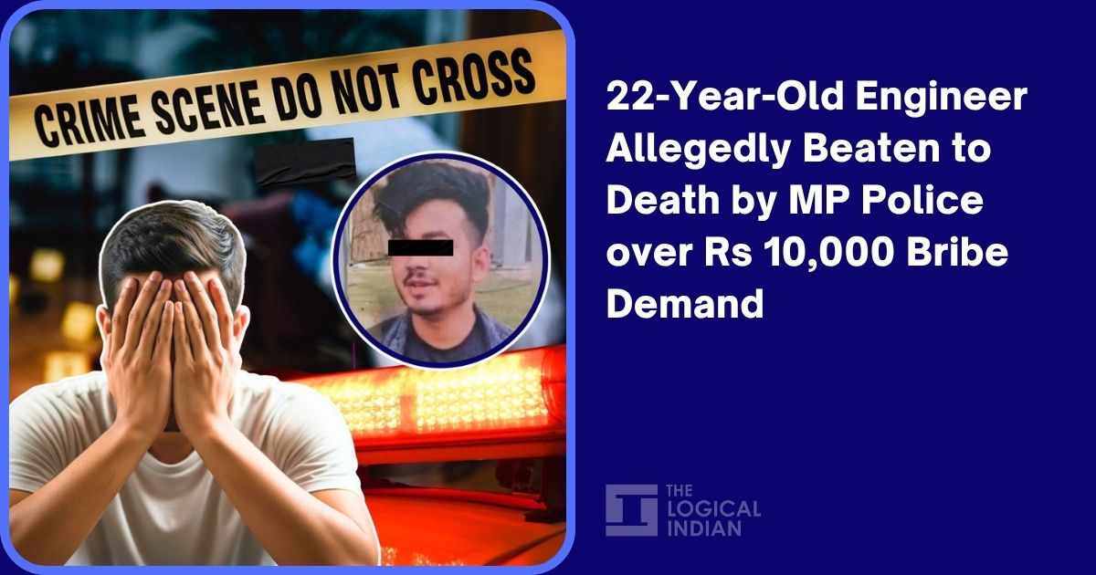 22-Year-Old Engineer Allegedly Beaten to Death by MP Police over Rs ...