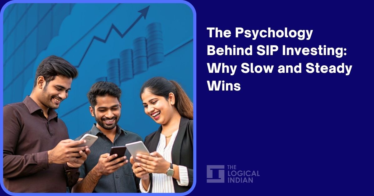 The Psychology Behind SIP Investing: Why Slow and Steady Wins The Psychology Behind SIP Investing: Why Slow and Steady Wins