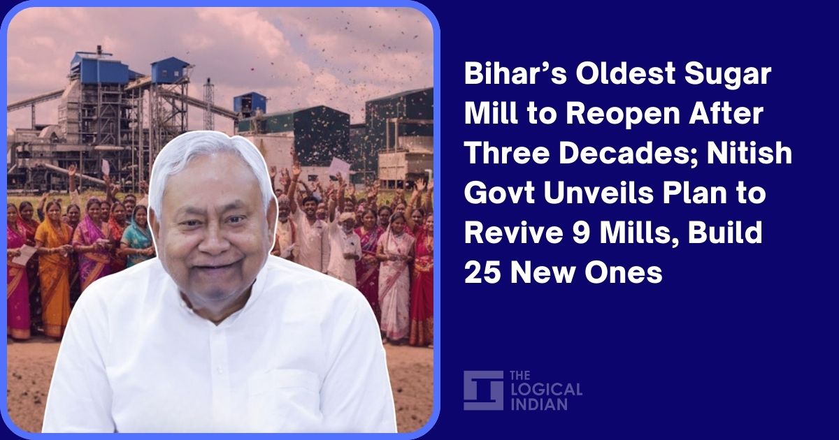 Bihar’s Oldest Sugar Mill to Reopen After Three Decades; Nitish Govt Unveils Plan to Revive 9 Mills, Build 25 New Ones
