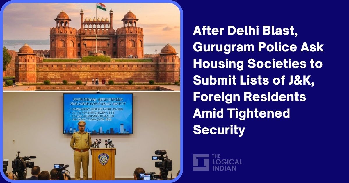 After Delhi Blast, Gurugram Police Ask Housing Societies to Submit Lists of J&K, Foreign Residents Amid Tightened Security