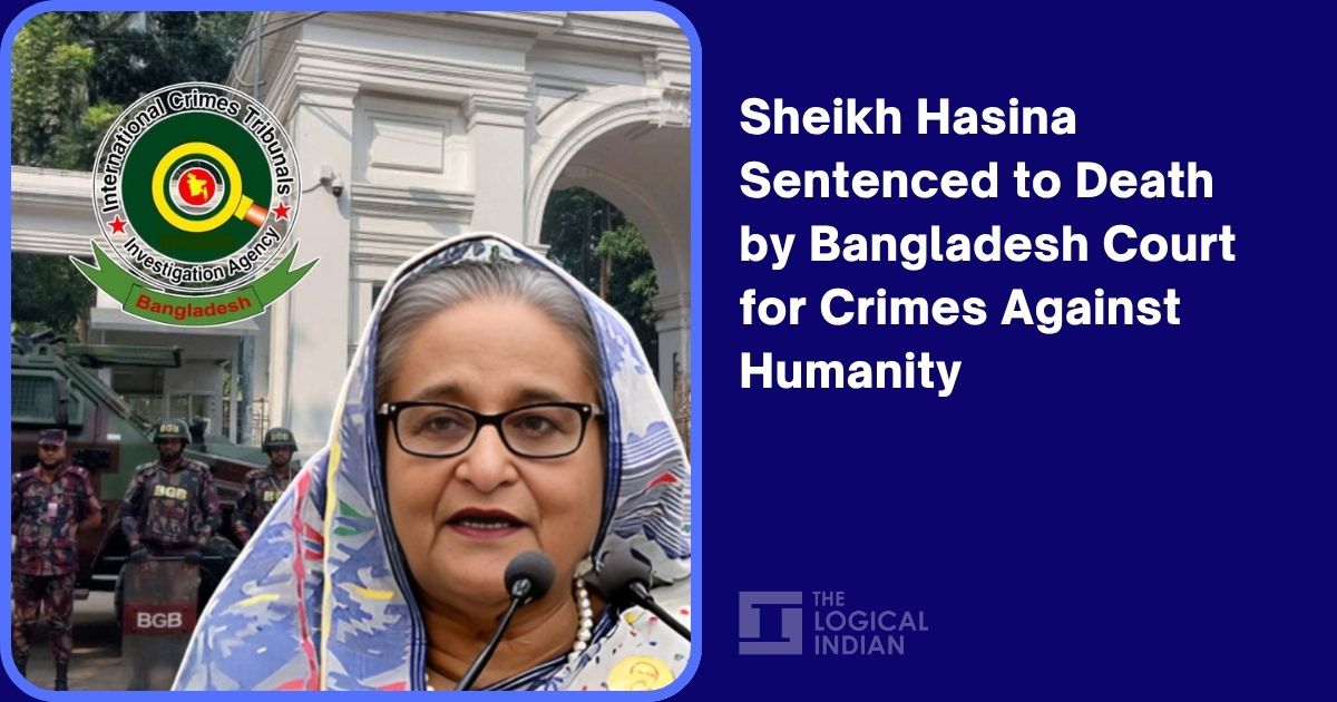 Sheikh Hasina Sentenced to Death by Bangladesh Court for Crimes Against Humanity