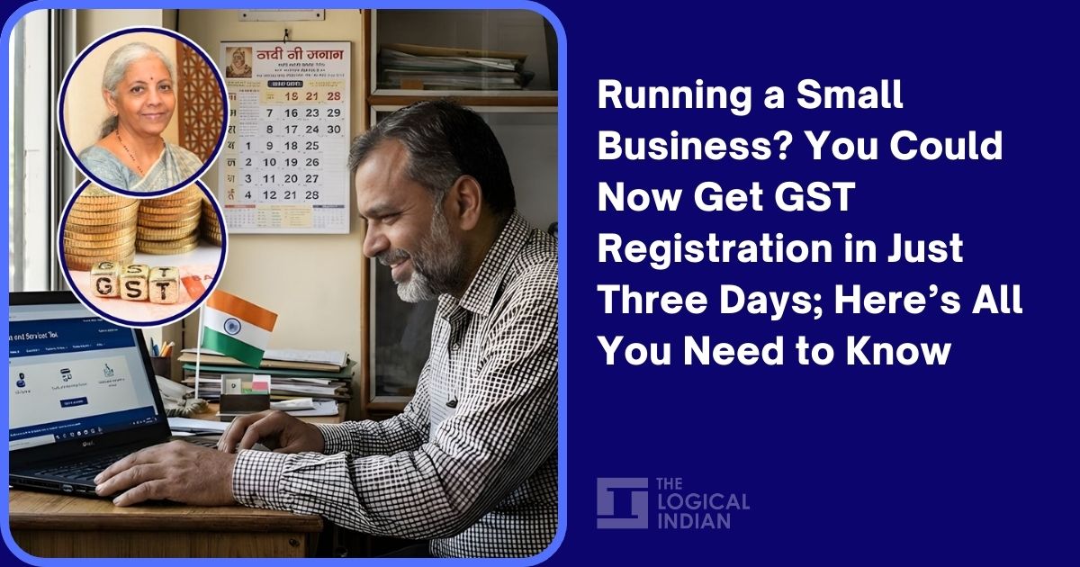 Running a Small Business? You Could Now Get GST Registration in Just Three Days; Here’s All You Need to Know