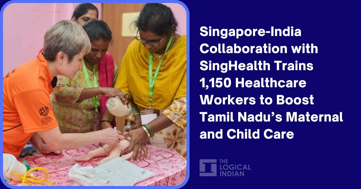 Singapore-India Collaboration with SingHealth Trains 1,150 Healthcare Workers to Boost Tamil Nadu’s Maternal and Child Care