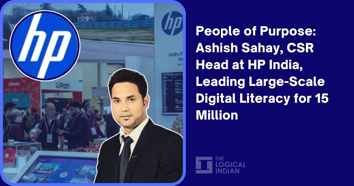 People of Purpose: Ashish Sahay, CSR Head at HP India, Leading Large-Scale Digital Literacy for 15 Million