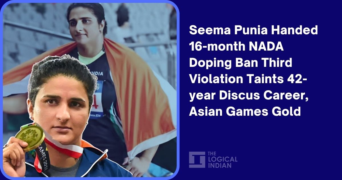 Seema Punia Handed 16-month NADA Doping Ban Third Violation Taints 42-year Discus Career, Asian Games Gold - The Logical Indian