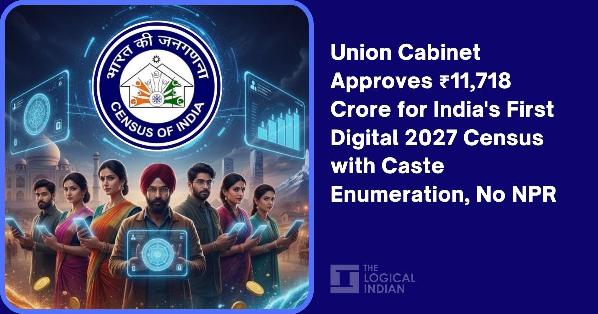 Union Cabinet Approves ₹11,718 Crore for India’s First Digital 2027 Census with Caste Enumeration, No NPR