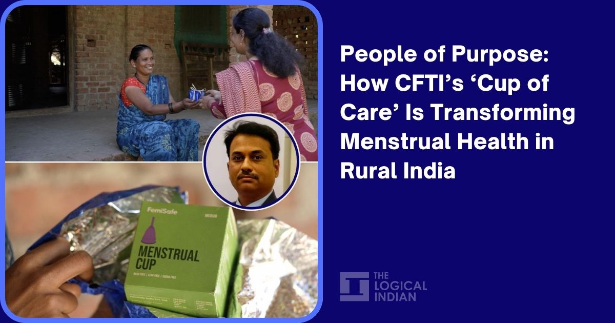 People of Purpose: How CFTI’s ‘Cup of Care’ Is Transforming Menstrual ...