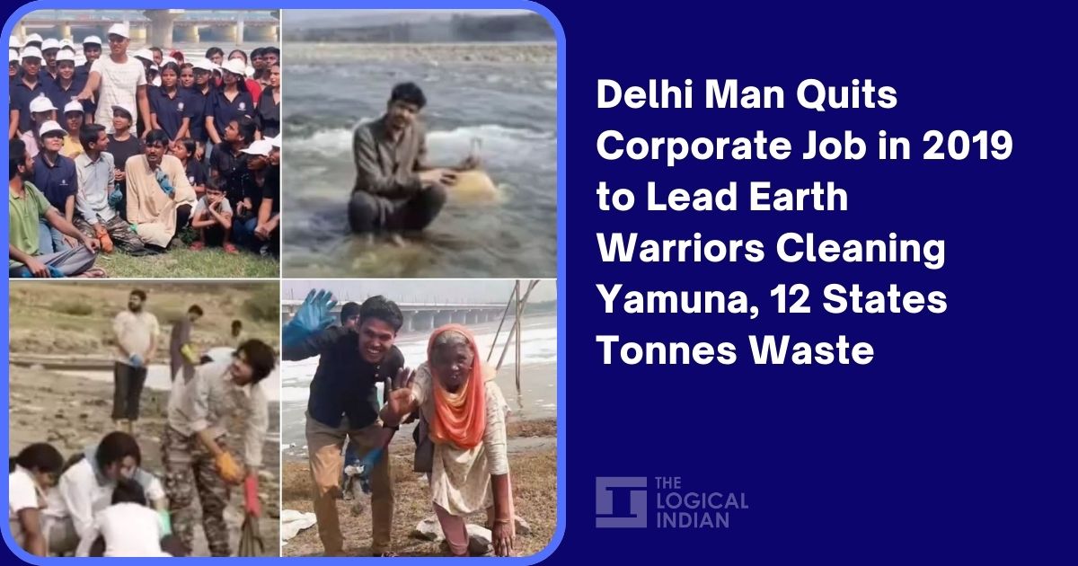 Delhi Man Quits Corporate Job in 2019 to Lead Earth Warriors Cleaning Yamuna, 12 States Tonnes Waste