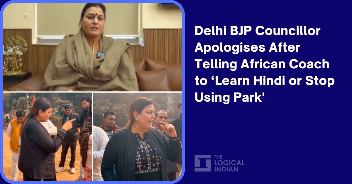 Delhi BJP Councillor Apologises After Telling African Coach to ‘Learn Hindi or Stop Using Park’