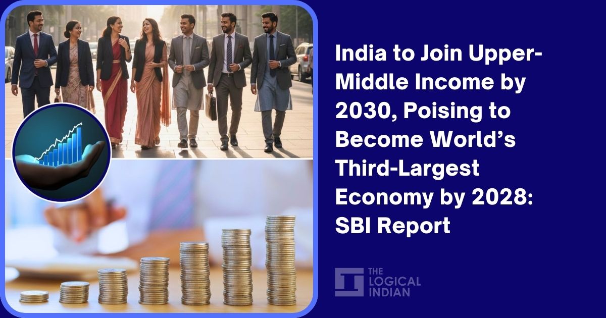 India to Join Upper-Middle Income by 2030, Poising to Become World’s Third-Largest Economy by 2028: SBI Report