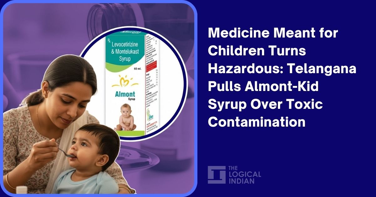Medicine Meant for Children Turns Hazardous: Telangana Pulls Almont-Kid Syrup Over Toxic Contamination