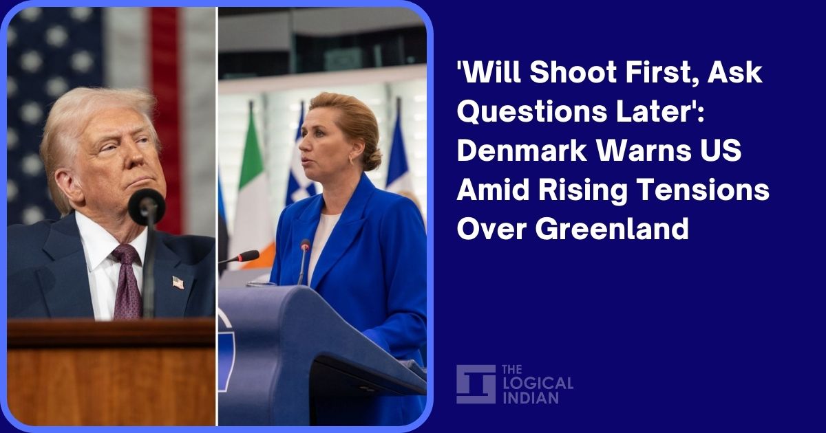 'Will Shoot First, Ask Questions Later': Denmark Warns US Amid Rising ...