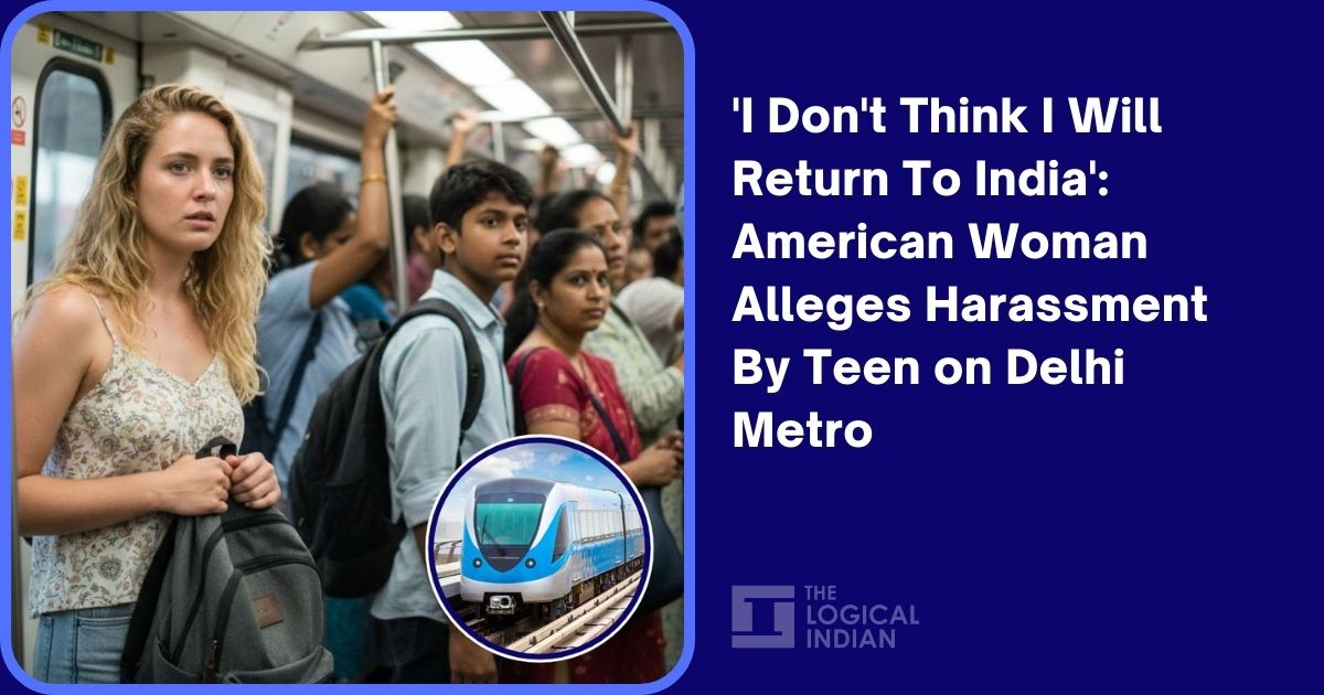 ‘I Don’t Think I Will Return To India’: American Woman Alleges Harassment By Teen on Delhi Metro