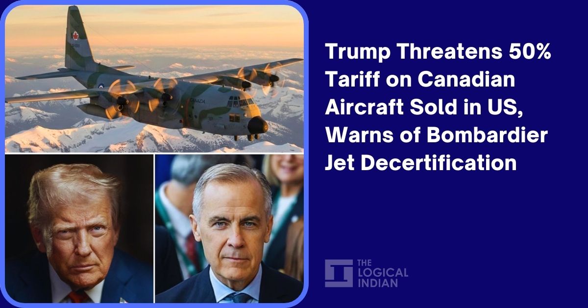 Trump Threatens 50% Tariff on Canadian Aircraft Sold in US, Warns of ...
