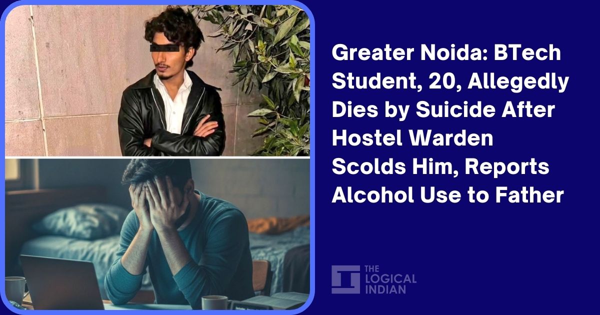 Greater Noida: BTech Student, 20, Allegedly Dies by Suicide After Hostel Warden Scolds Him, Reports Alcohol Use to Father