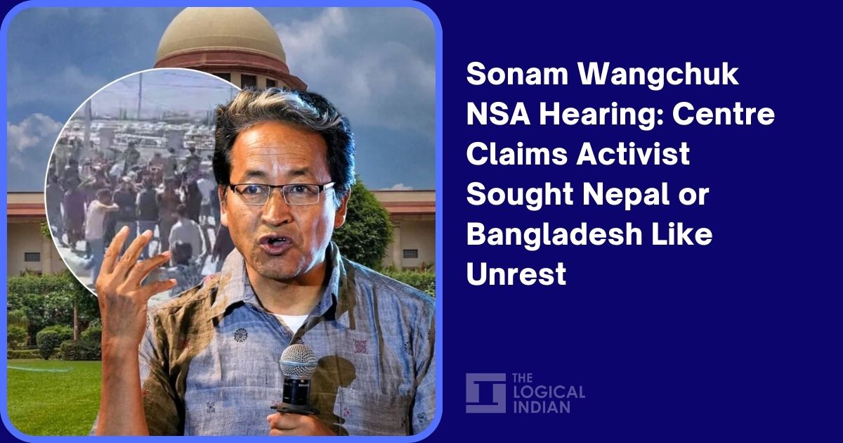 Sonam Wangchuk NSA Hearing: Centre Claims Activist Sought Nepal or Bangladesh Like Unrest