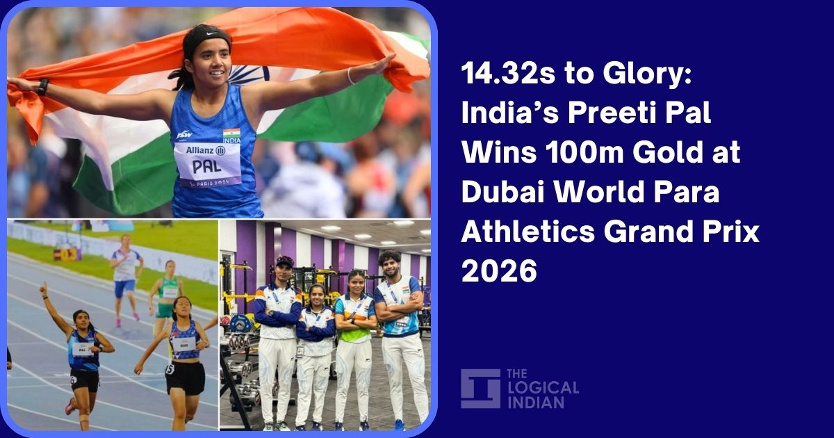 14.32s to Glory: India’s Preeti Pal Wins 100m Gold at Dubai World Para Athletics Grand Prix 2026