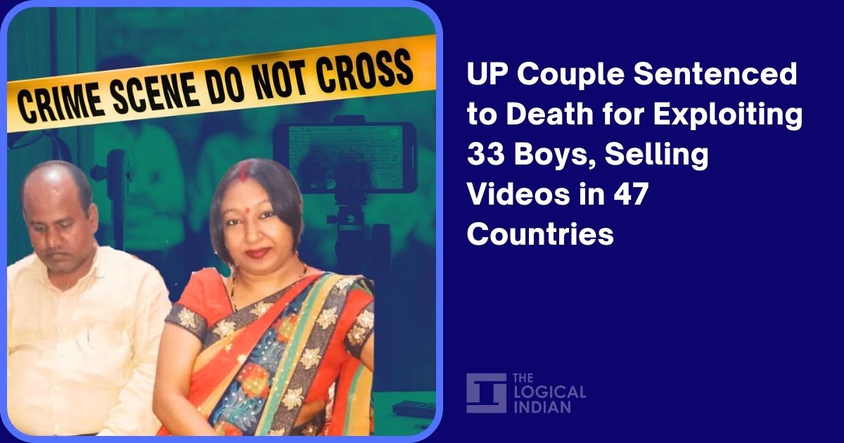 UP Couple Sentenced to Death for Exploiting 33 Boys, Selling Videos in 47 Countries