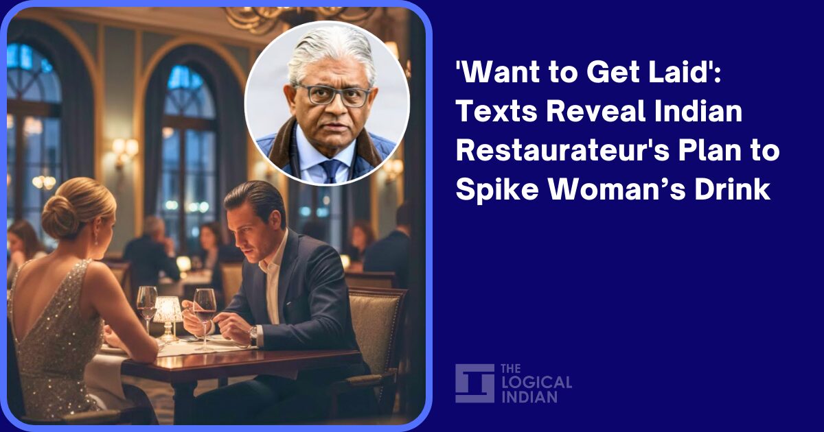 ‘Want to Get Laid’: Texts Reveal Indian Restaurateur’s Plan to Spike Woman’s Drink