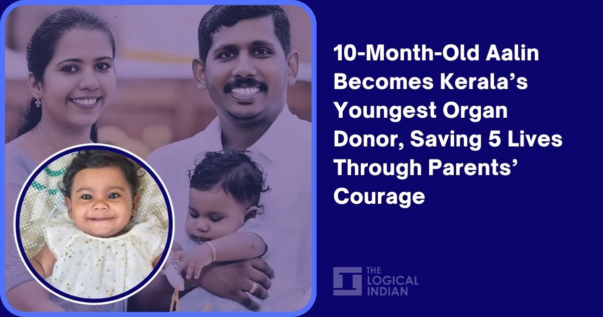 10-Month-Old Aalin Becomes Kerala’s Youngest Organ Donor, Saving 5 ...