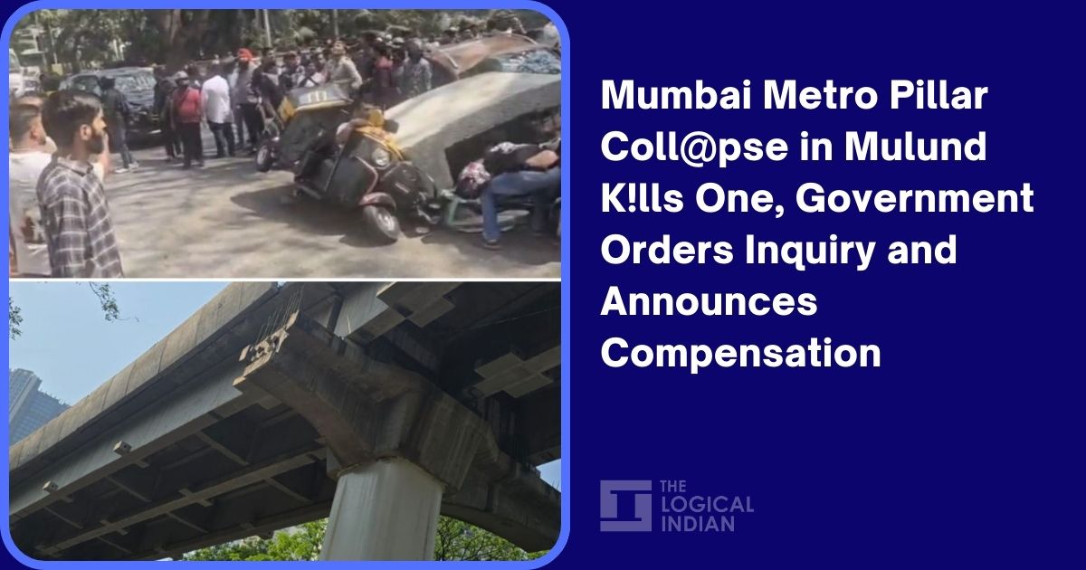 Mumbai Metro Pillar Collapse in Mulund Kills One, Government Orders Inquiry and Announces Compensation