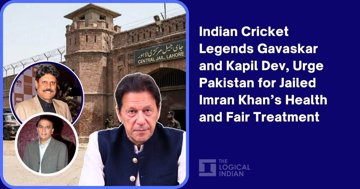 Indian Cricket Legends Gavaskar and Kapil Dev, Urge Pakistan for Jailed Imran Khan’s Health and Fair Treatment