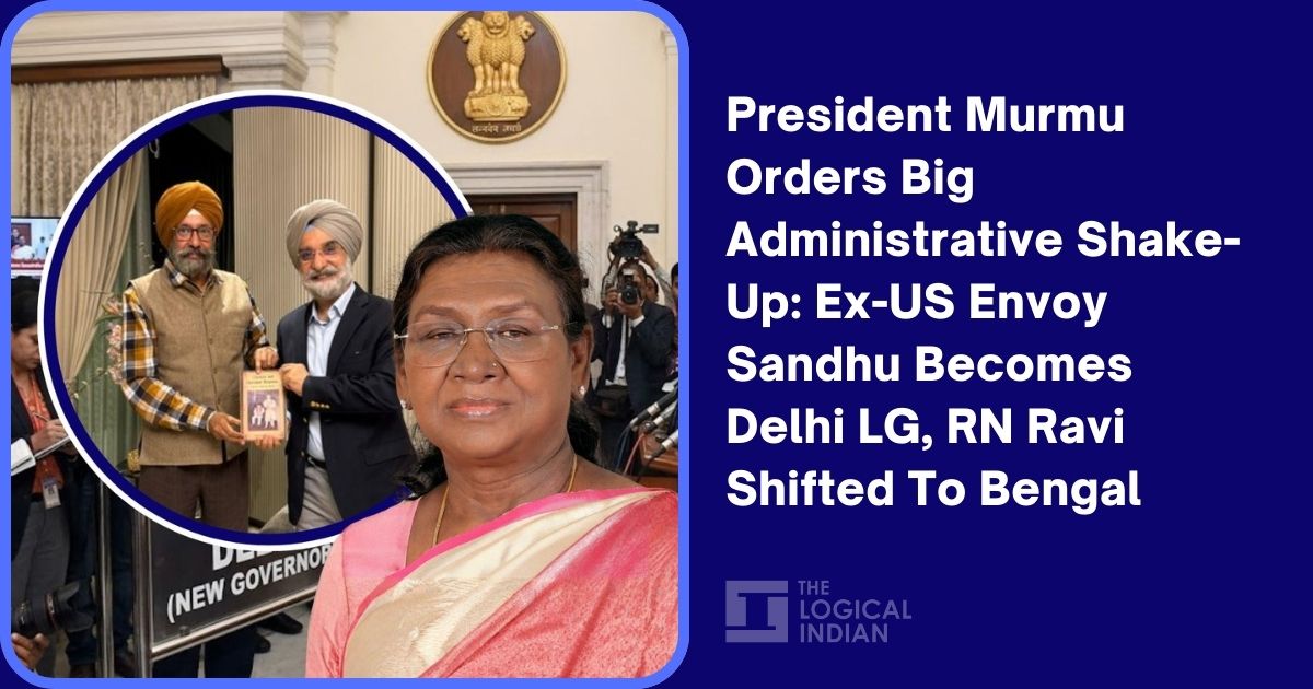 President Murmu Orders Big Administrative Shake-Up: Ex-US Envoy Sandhu ...