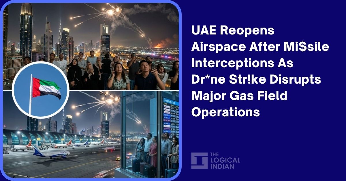 UAE Reopens Airspace After Missile Interceptions As Drone Strike Disrupts Major Gas Field Operations