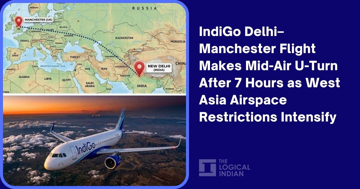 IndiGo Delhi–Manchester Flight Makes Mid-Air U-Turn After 7 Hours as West Asia Airspace Restrictions Intensify