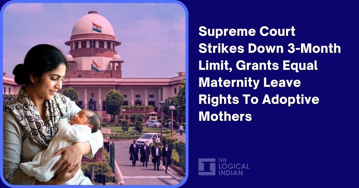 Supreme Court Strikes Down 3-Month Limit, Grants Equal Maternity Leave ...