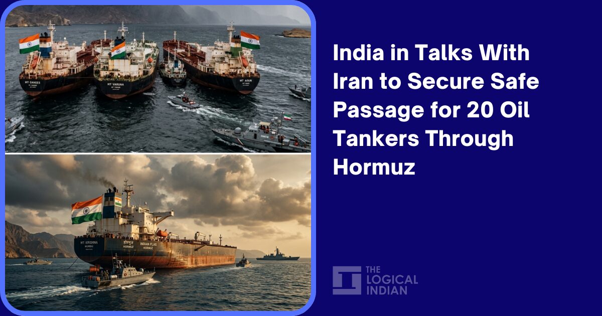 India in Talks With Iran to Secure Safe Passage for 20 Oil Tankers Through Hormuz