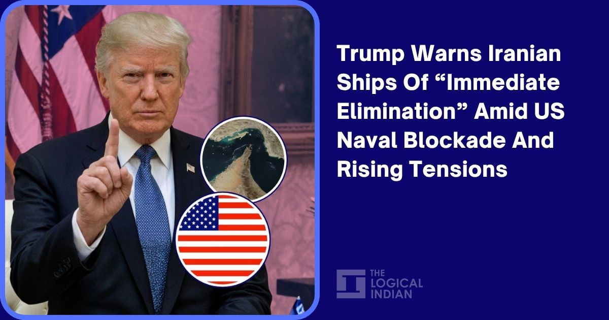 Trump Warns Iranian Ships Of “immediate Elimination” Amid Us Naval 