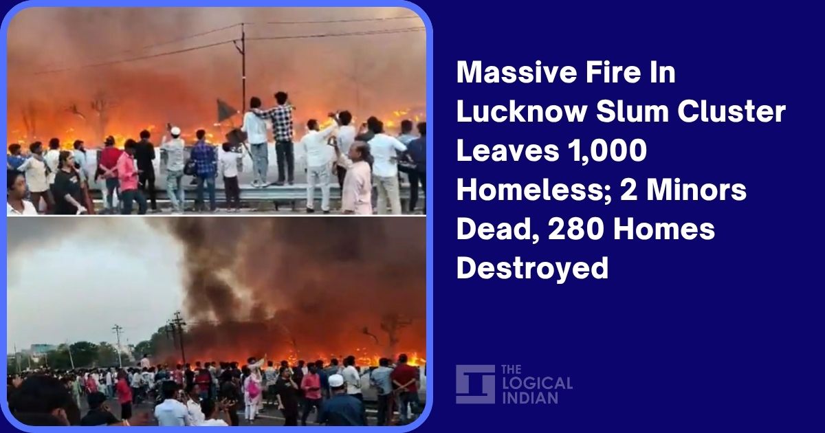 Massive Fire In Lucknow Slum Cluster Leaves 1,000 Homeless; 2 Minors ...