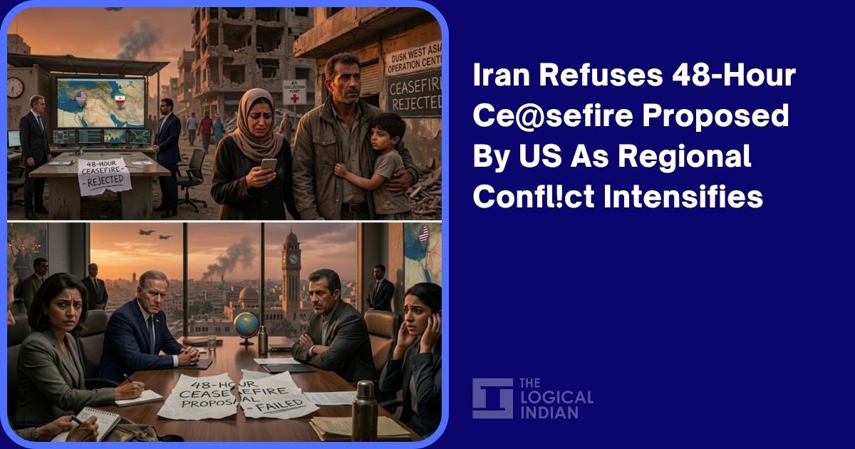 Iran Refuses 48-Hour Ceasefire Proposed By US As Regional Conflict Intensifies