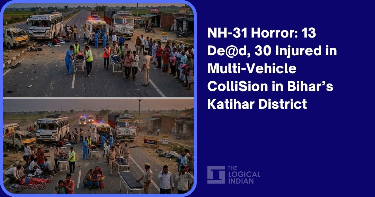 NH-31 Horror: 13 Dead, 30 Injured in Multi-Vehicle Collision in Bihar’s ...