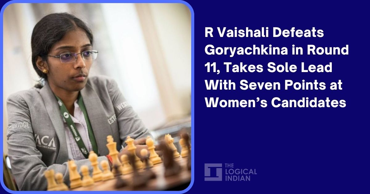 R Vaishali Defeats Goryachkina in Round 11, Takes Sole Lead With Seven Points at Women’s Candidates