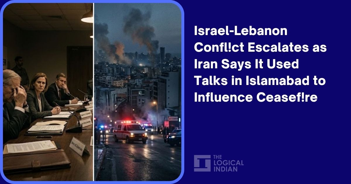 Israel-Lebanon Conflict Escalates as Iran Says It Used Talks in Islamabad to Influence Ceasefire