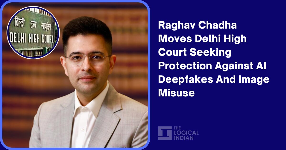 Raghav Chadha Seeks Court Protection Against AI Deepfakes