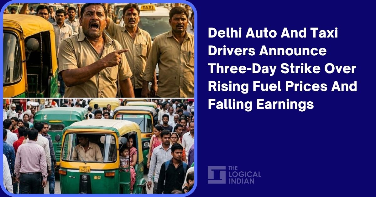 Delhi Auto And Taxi Drivers Announce Three-Day Strike Over Rising Fuel ...