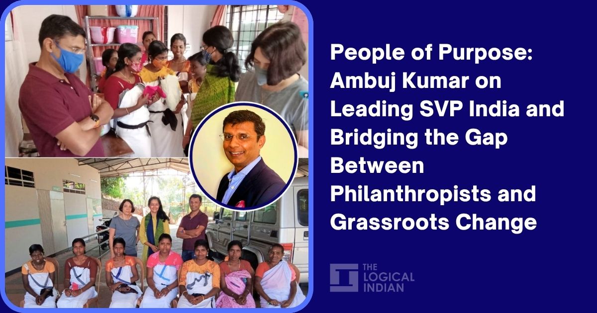 People of Purpose: Ambuj Kumar on Leading SVP India and Bridging the ...