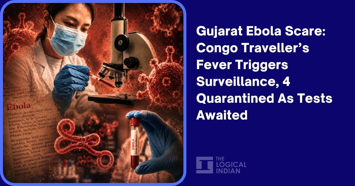 Gujarat Ebola Scare: Congo Traveller’s Fever Triggers Surveillance, 4 Quarantined As Tests Awaited
