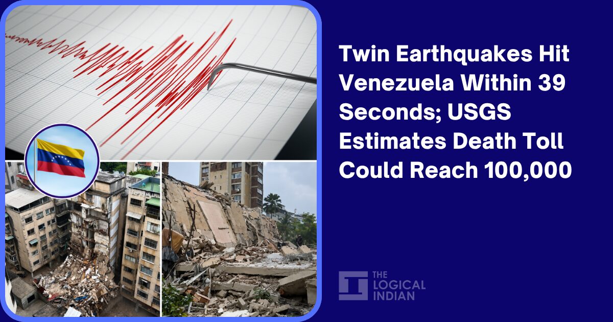 Twin Earthquakes Hit Venezuela Within 39 Seconds; USGS Estimates Death Toll Could Reach 100,000