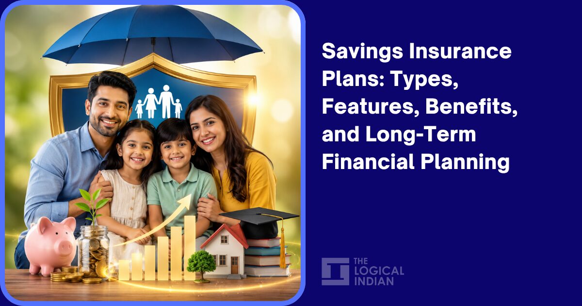 Savings Insurance Plans: Types, Features, Benefits, and Long-Term ...