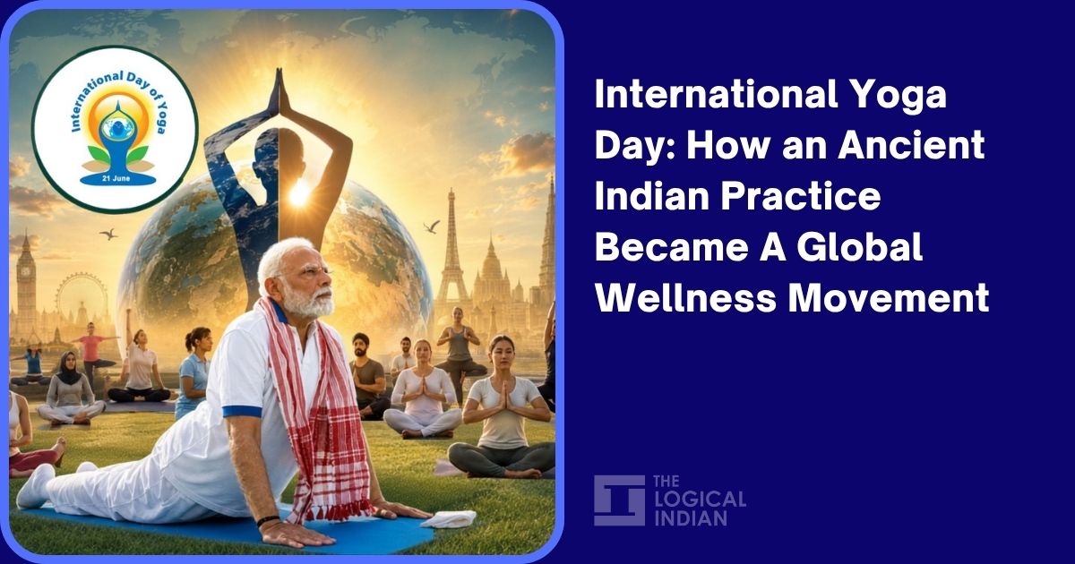 International Yoga Day: How an Ancient Indian Practice Became A Global Wellness Movement